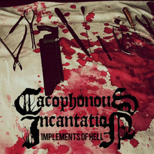Cacophonous Incantation : Implements of Hell